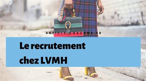 processus recrutement louis vuitton|dossier lvmh recrutement.